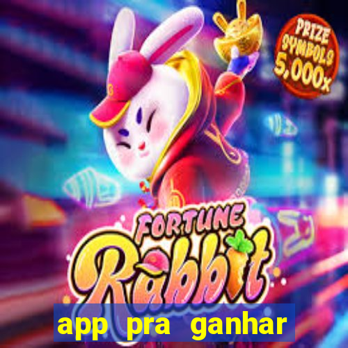 app pra ganhar dinheiro jogando